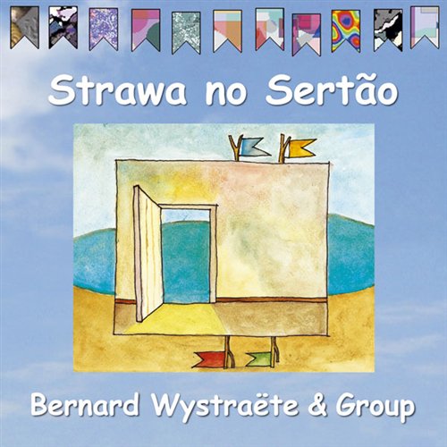 BERNHARD WYSTRAETE - STRAWA NO SERTAO 1CD