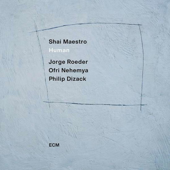 SHAI MAESTRO - HUMAN 1CD