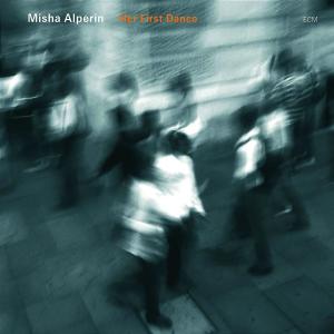 MISHA ALPERIN - HER FIRST DANCE 1CD