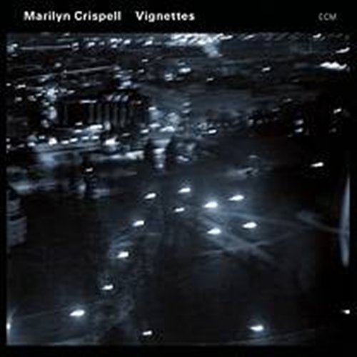 MARILYN CRISPELL - VIGNETTES 1CD