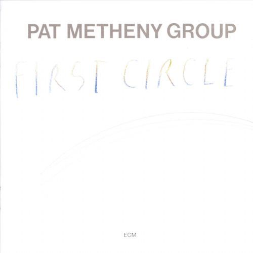 PAT METHENY GROUP - FIRST CIRCLE 1CD
