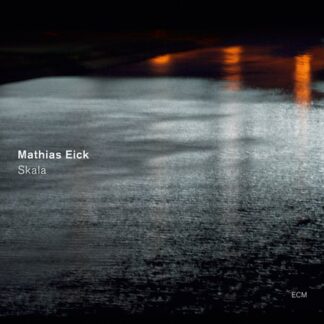 MATHIAS EICK - SKALA 1LP