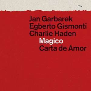 JAN GARBAREK, EGBERTO GISMONTI - CARTA DE AMOR 2CD