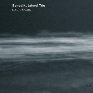 BENEDIKT JAHNEL TRIO - EQUILIBRIUM 1CD