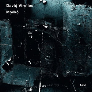 DAVID VIRELLES - MBOKO 1CD