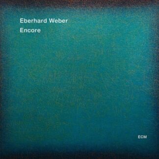 EBERHARD WEBER - ENCORE 1CD