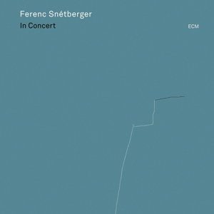 FERENC SNETBERGER - IN CONCERT 1CD
