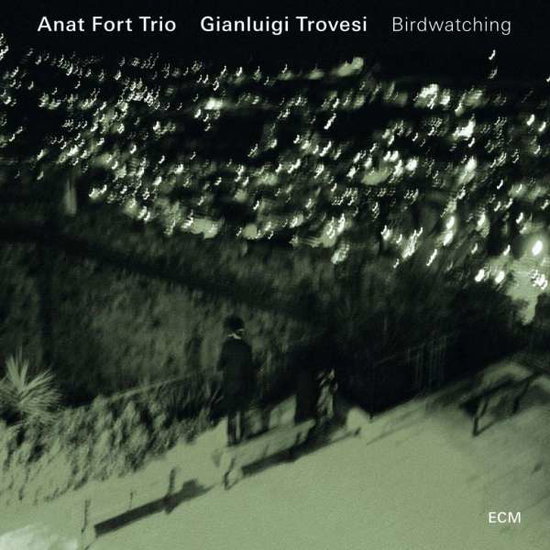 ANAT FORT TRIO FEAT. GIANLUIGI - BIRDWATCHING 1CD