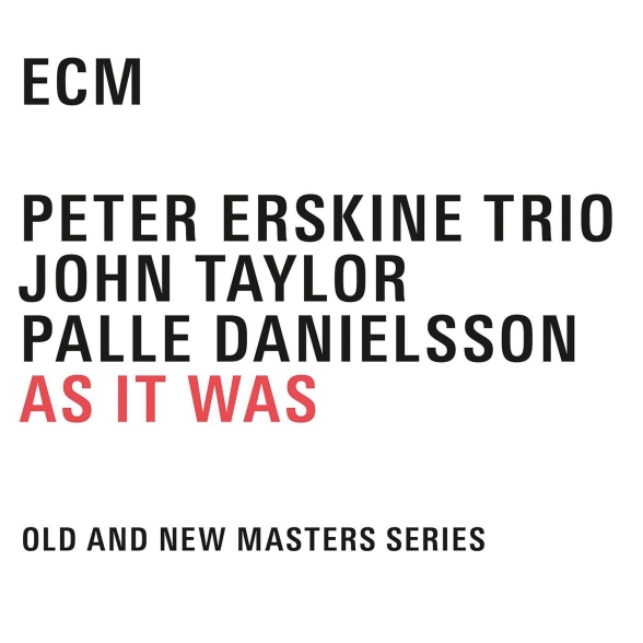 PETER ERSKINE TRIO - AS IT WAS 4CD