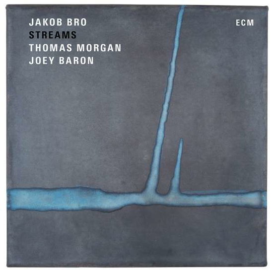 JAKOB BRO, THOMAS MORGAN, JOEY BARON - STREAMS 1CD