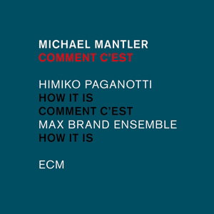 MICHAEL MANTLER - COMMENT C-EST 1CD
