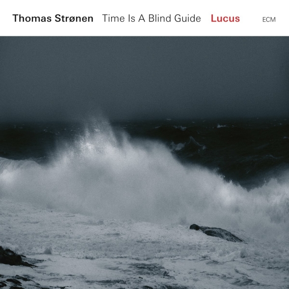 THOMAS STRONEN, LUCUS - TIME IS A BLIND GUIDE 1LP