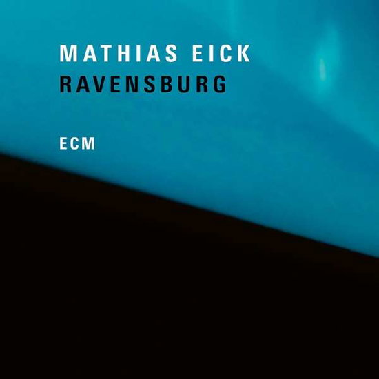 MATHIAS EICK - RAVENSBURG 1CD