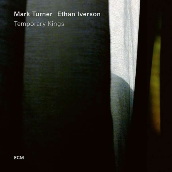 MARK TURNER, ETHAN IVERSON - TEMPORARY KINGS 1CD