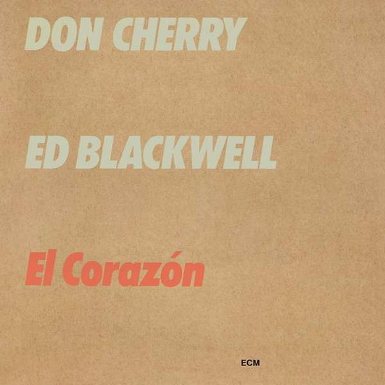 DON CHERRY, ED BLACKWELL - EL CORAZON 1CD