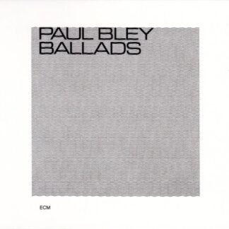 PAUL BLEY - BALLADS 1CD