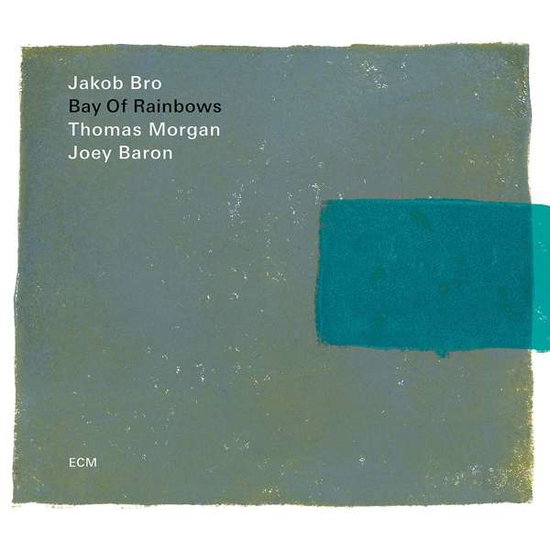 JAKOB BRO TRIO - BAY OF RAINBOWS 1CD