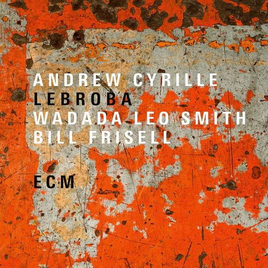 ANDREW CYRILLE, WADADA LEO SMITH - LEBROBA 1CD
