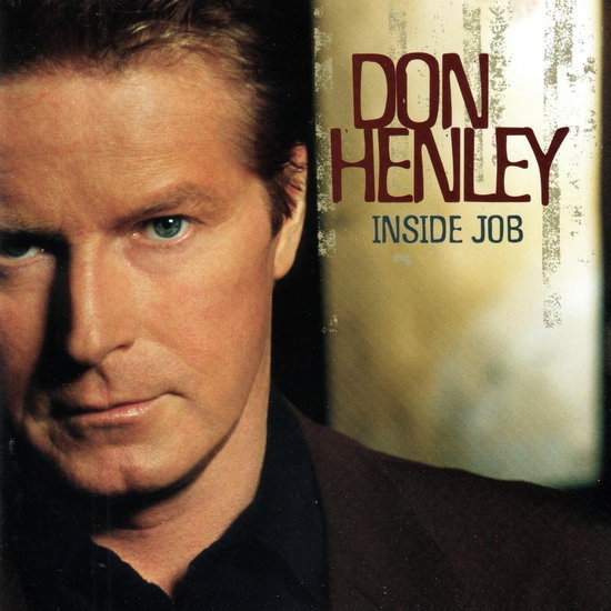 DON HENLEY - INSIDE JOB (2025 REMASTER) 1CD