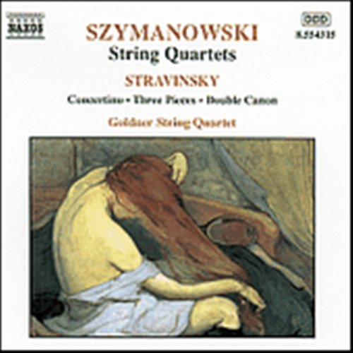 GOLDNER STRING QUARTET - SZYMANOWSKI, STRAVINSKY: STRING QUARTETS, CONCERTI 1CD