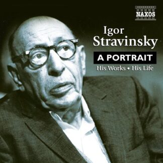 V/A: HIS WORKS, HIS LIFE - STRAVINSKY: A PORTRAIT 2CD