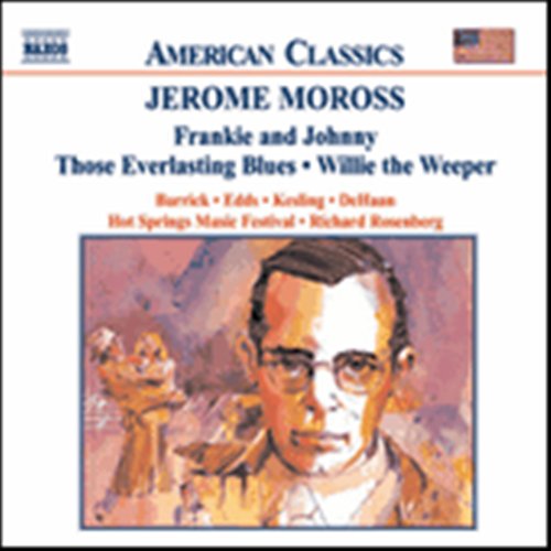 HOT SPRING MUSIC FESTIVAL, ROS - MOROSS: FRANKIE AND JOHNNY, THOSE EVERLASTING BLUE 1CD