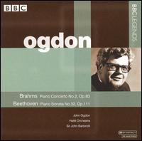 OGDON, HALLE ORCH., BARBIROLLI - BEETHOVEN, BRAHMS: PIANO SON. NO.32, PIANO CON. NO 1CD