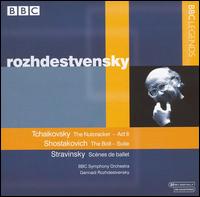 BBC SYM. ORCH., ROZHDESTVENSK - SHOSTAKOVICH, STRAVINSKY, TCHAIKOVSKY: BALLET SUOT 1CD