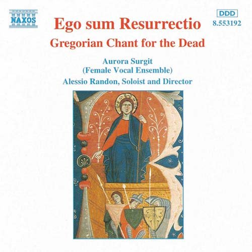 AURORA SURGIT, RANDON - EGO SUM RESURRECTIO: GREGORIAN CHANT FOR THE DEATH 1CD