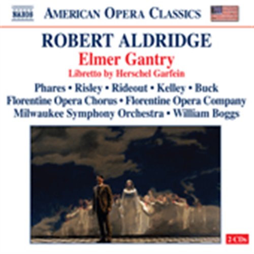 FLORENTINE OPERA CHORUS, FLORE - ALDRIDGE: ELMER GANTRY 2CD