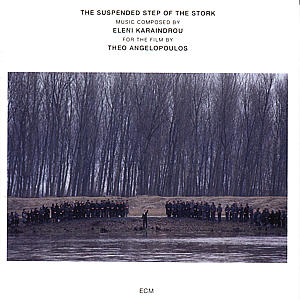 ELENI KARAINDROU - SUSPENDED STEP OF THE STORK 1CD