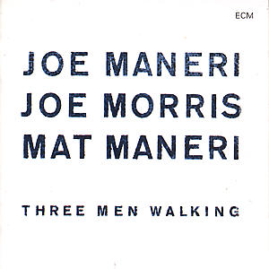 MANERI, MORRIS, MANERI - 3 MEN WALKING 1CD