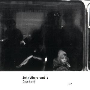 JOHN ABERCROMBIE - OPEN LAND 1CD