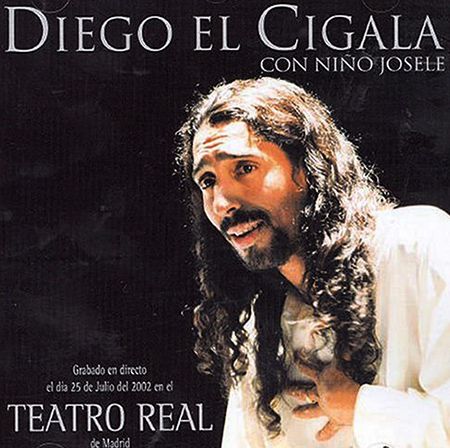 DIEGO EL CIGALA - CON NINO JOSELE (TEATRO REAL) 1CD