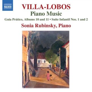 SONIA RUBINSKY - VILLA-LOBOS: PIANO MUSIC, VOL. 8: GUIA PRATICO, BO 1CD