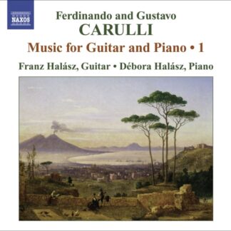 FRANZ HALASZ, DEBORA HALASZ - CARULLI: MUSIC FOR GUITAR AND PIANO VOL.1 1CD