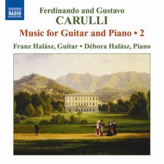 FRANZ HALASZ, DEBORA HALASZ - CARULLI: MUSIC FOR GUITAR AND PIANO VOL.2 1CD