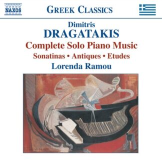 LORENDA ROMOU - DRAGATAKIS: COM. WORKS FOR SOLO PIANO 1CD