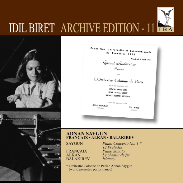 IDIL BIRET, ORCH. COLONNE DE P - SAYGUN, ALKAN, BALAKIREV, FRANCAIX (ARCHIVE EDITIO 1CD