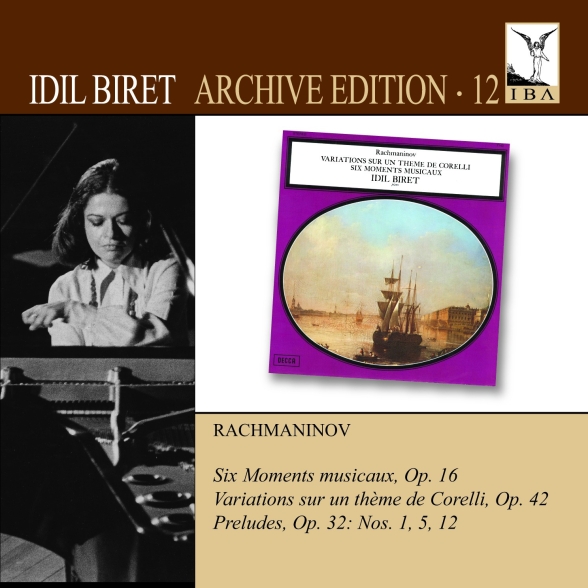 IDIL BIRET - RACHMANINOV: MOMENTS MUSICAUX, PRELUDES (ARCHIVE E 1CD