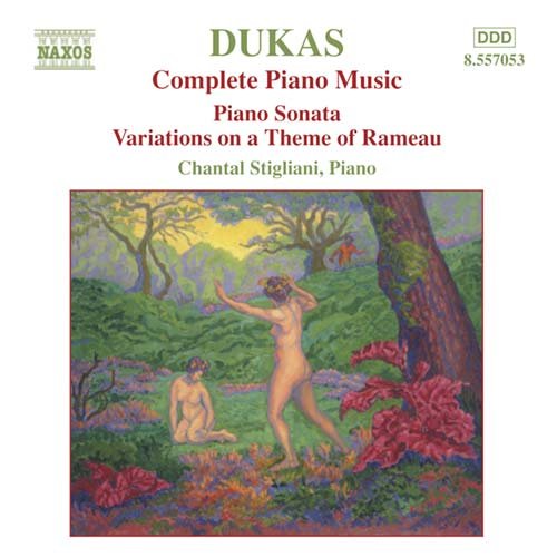 CHANTAL STIGLIANI - DUKAS: COM. PIANO MUSIC 1CD