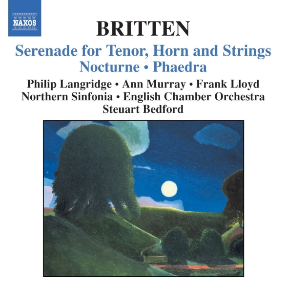 PHILIP LANDGRIDGE, ANN MURRAY, FRANK LLOYD - BRITTEN: SERENADE FOR TENOR, HORN AND STRINGS, NOC 1CD