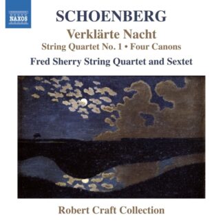FRED SHERRY STRING QUARTET AND - SCHOENBERG: VERKLAERTE NACHT, STRING QUARTET NO.1, 1CD