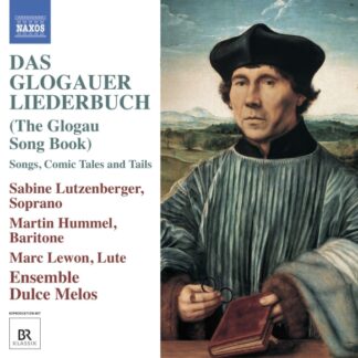 ENS. DULCE MELOS - V/C: DAS GLOGAUER LIEDERBUCH 1CD