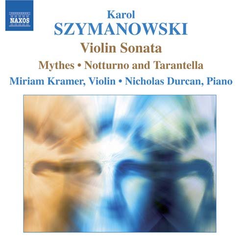 KRAMER, DURCAN - SZYMANOWSKI: VIOLIN SON., MYTHES, NOTTURNO AND TAR 1CD