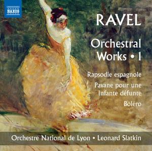 ORCH. NATIONAL DE LYON, SLATKI - RAVEL: ORCHESTRAL WORKS VOL.1 1CD