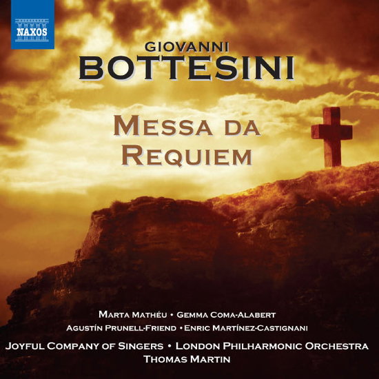 JOYFUL COMPANY OF SINGERS, THOMAS MARTIN - BOTTESINI: MESSA DA REQUIEM 1CD
