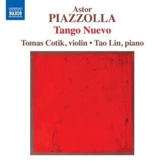 COTIK, LIN, BASHAM - PIAZZOLLA: TANGO NUEVO (ARR. FOR VIOLIN AND PIANO) 1CD