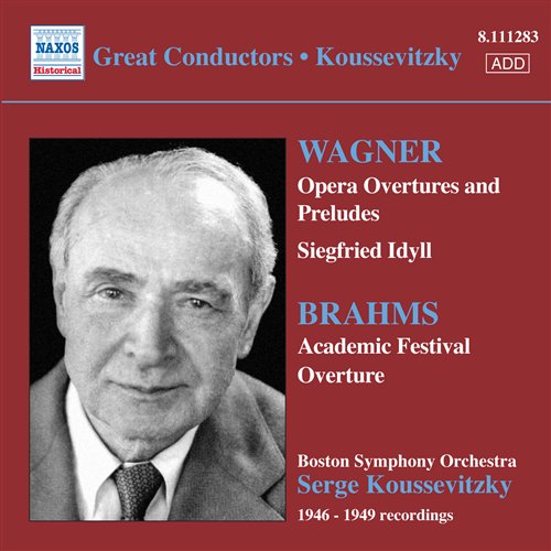 BOSTON SYMPHONY ORCH., KOUSSEV - WAGNER, BRAHMS: OPERA OVERTURES, ACADEMIC FESTIVAL 1CD