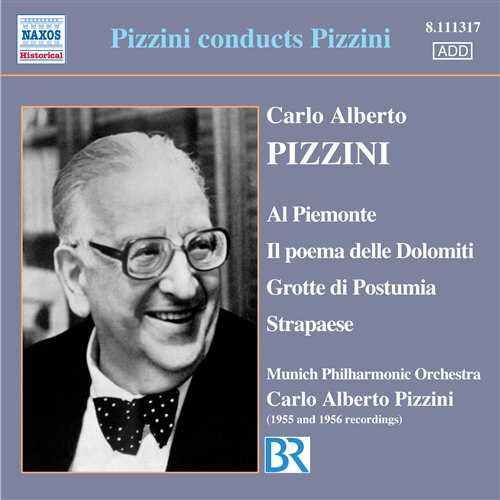 MUNICH PHIL. ORCH., PIZZINI - PIZZINI: AL PIEMONTE, IL POEMA DELLE DOLOMITI, GRO 1CD